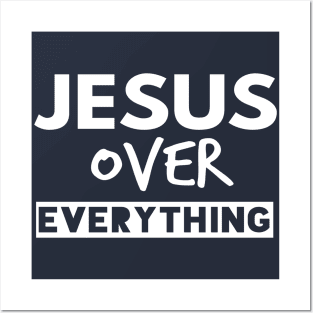 Jesus Over Everything Funny Christians Posters and Art